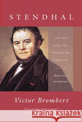 Stendhal: Fiction and the Themes of Freedom Brombert, Victor 9780226519357 University of Chicago Press - książka