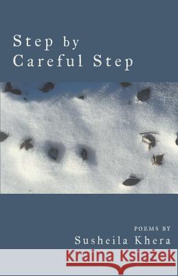 Step by Careful Step Susheila Khera 9781635340174 Finishing Line Press - książka