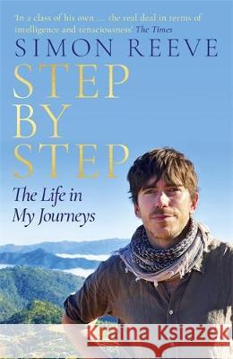 Step By Step : The perfect gift for the adventurer in your life Simon Reeve 9781473689121 Hodder & Stoughton - książka