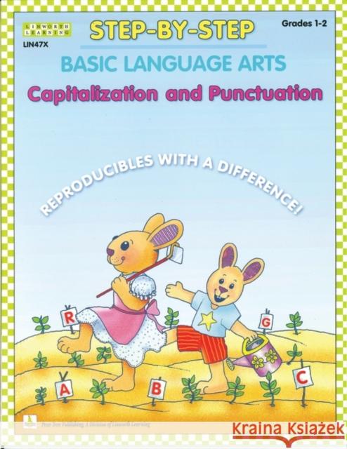 Step-By-Step Basic Language Arts: Capitalization and Punctuation Grades 1-2 Morris, Claire 9781586831479 Linworth Publishing - książka