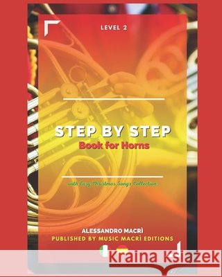 STEP by STEP Book for Horns Level 2: Italian/Spanish Brigante, Maurizio, Macrì, Alessandro 9798294009052 Independently Published - książka