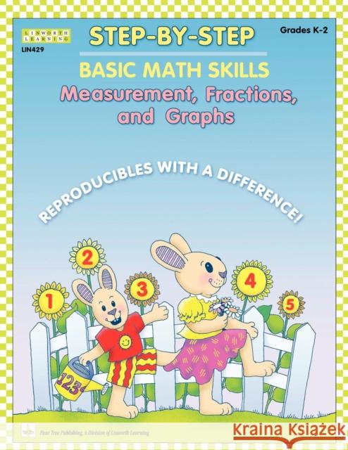 Step by Step Math: Measurement, Fractions, and Graphs Unknown 9781586831424 Linworth Publishing - książka