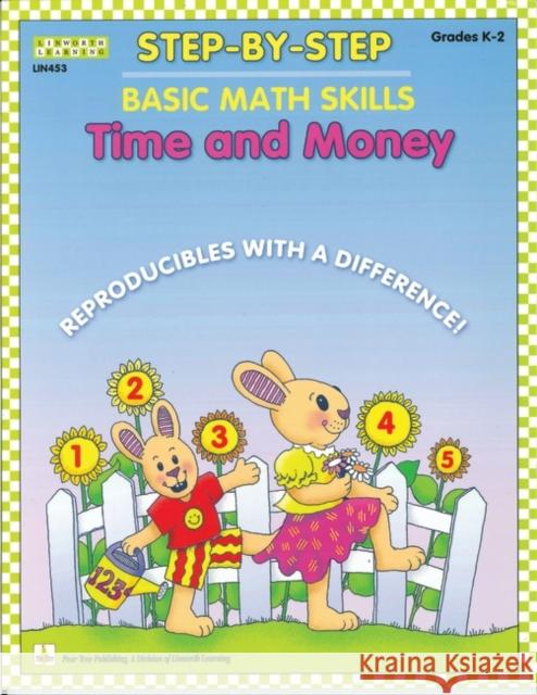 Step by Step Math: Time and Money Morris, Claire 9781586831455 Linworth Publishing - książka