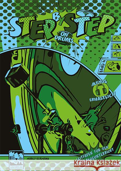 Step by Step on Drums Kurmann, Marco 9783897752009 Leu-Verlag - książka