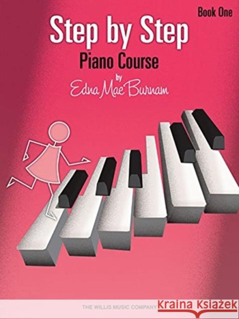 Step by Step Piano Course - Book 1 Edna Mae Burnam 9780877180364 Willis Music Company - książka