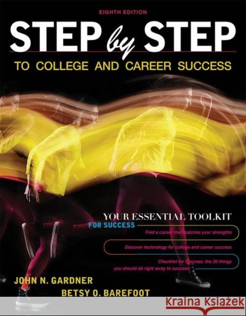 Step by Step to College and Career Success John N. Gardner Betsy O. Barefoot 9781319107277 Bedford Books - książka
