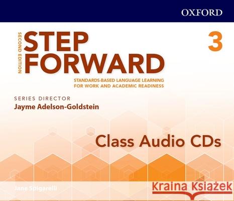 Step Forward 2e Level 3 Class Audio CD: Standards-Based Language Learning for Work and Academic Readiness Jayme Adelson-Goldstein 9780194493437 Oxford University Press, USA - książka