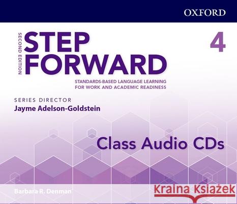 Step Forward 2e Level 4 Class Audio CD: Standards-Based Language Learning for Work and Academic Readiness Jayme Adelson-Goldstein 9780194493444 Oxford University Press, USA - książka