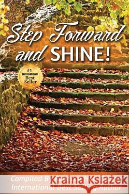 Step Forward and SHINE! Hall-Gruyter, Rebecca 9781732888500 Not Avail - książka