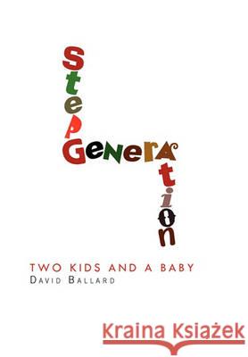 Step Generation David Ballard 9781450042116 Xlibris Corporation - książka