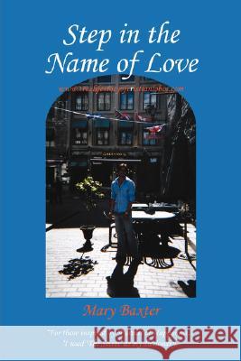 Step in the Name of Love Mary Baxter 9781434368393 Authorhouse - książka