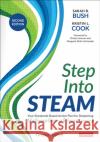Step Into STEAM, Grades PreK-5 Kristin L. Cook 9781071946275 SAGE Publications Inc