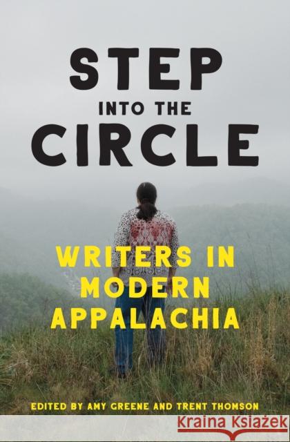 Step Into the Circle: Writers in Modern Appalachia Greene, Amy 9781949467123 Blair - książka