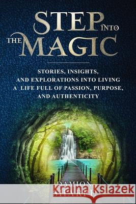 Step Into The Magic Damion Sharpe 9781088729946 Independently Published - książka