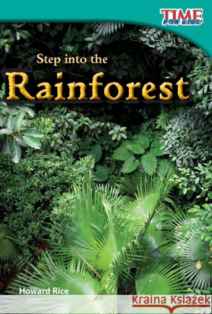 Step into the Rainforest Rice, Howard 9781433336300 Shell Education Pub - książka