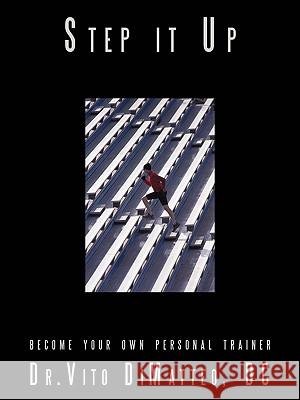 Step It Up: become your own personal trainer Dr Vito Dimatteo DC 9781440117640  - książka