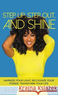Step Up, Step Out, and Shine Africa Miranda 9781732646407 13th & Joan - książka