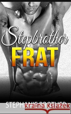 Stepbrother Frat Stephanie Brother   9798399957081 Independently Published - książka