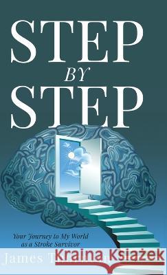 STEP...by...STEP James Thornton John Schooner  9781647469269 Flintridge Missionary Baptist Church - książka