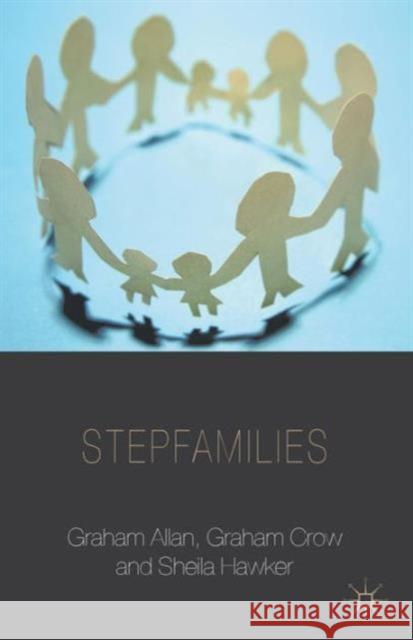 Stepfamilies Graham Allan 9781137324085  - książka