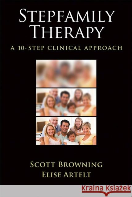 Stepfamily Therapy: A 10-Step Clinical Approach Browning, Scott W. 9781433810091 American Psychological Association (APA) - książka