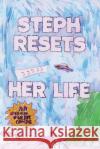 Steph Resets Her Life Ocean Vertes 9781918153071 Ocean Vertes