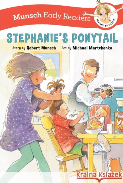 Stephanie's Ponytail Early Reader Robert Munsch Michael Martchenko 9781773219240 Annick Press - książka