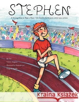 Stephen: A Strong Man to Run a Race Magness, Vicki 9781477125625 Xlibris Corporation - książka