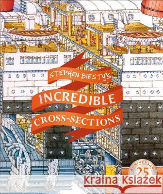 Stephen Biesty's Incredible Cross-Sections Stephen Biesty 9781465483898 DK Publishing (Dorling Kindersley) - książka