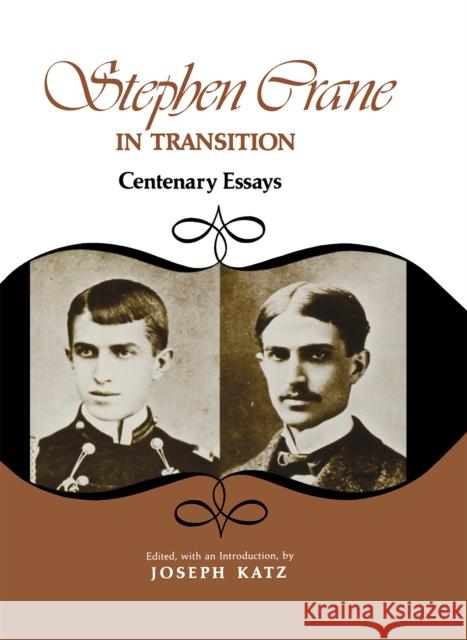 Stephen Crane in Transition Katz, Joseph 9780875800325 Northern Illinois University Press - książka