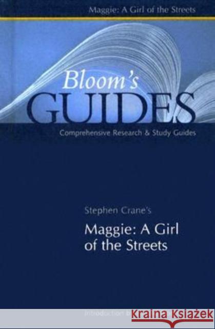 Stephen Crane's Maggie: A Girl of the Streets Bloom, Harold 9780791078792 Chelsea House Publications - książka