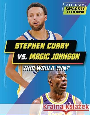 Stephen Curry vs. Magic Johnson: Who Would Win? David Stabler 9781728492339 Lerner Publications - książka