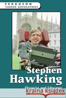 Stephen Hawking Ryan, Bernard 9780816055463 Ferguson Publishing Company - książka