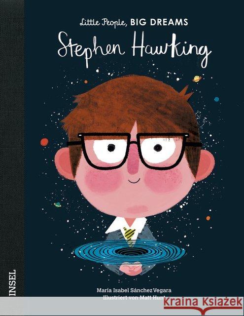 Stephen Hawking : Little People, Big Dreams. Deutsche Ausgabe Sánchez Vegara, Isabel 9783458178361 Insel Verlag - książka