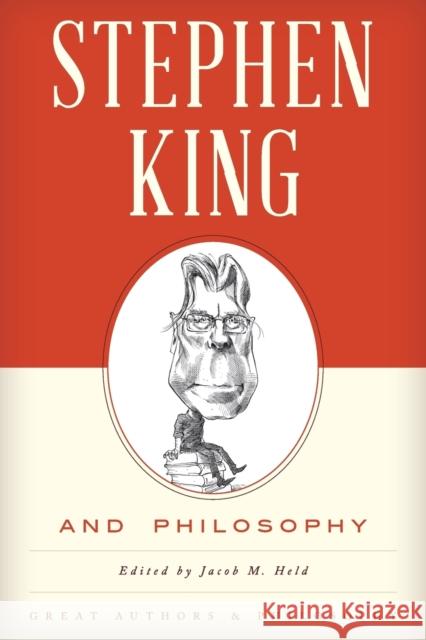 Stephen King and Philosophy Jacob M. Held 9781442253841 Rowman & Littlefield - książka