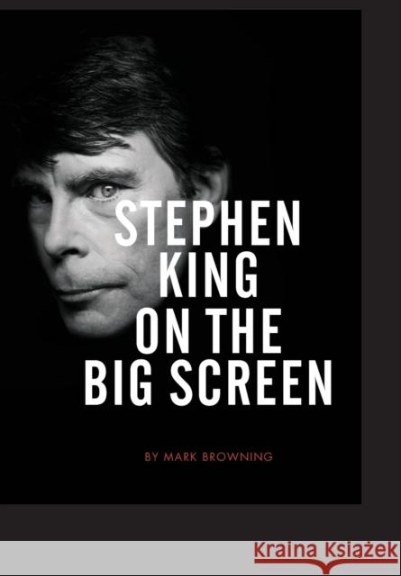 Stephen King on the Big Screen Mark Browning 9781841502458 INTELLECT BOOKS - książka