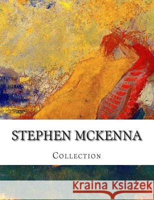 Stephen McKenna, Collection Stephen McKenna 9781500277147 Createspace - książka