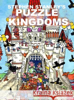 Stephen Stanley's Puzzle Kingdoms Stephen Stanley 9781716547850 Lulu.com - książka