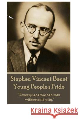 Stephen Vincent Benet - Young People's Pride: 