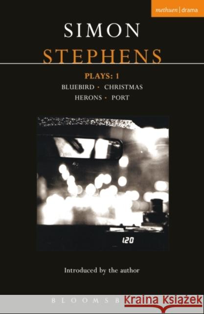 Stephens Plays: 1: Bluebird; Christmas; Herons; Port Simon (Author) Stephens 9780413775474  - książka