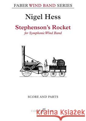 Stephenson's Rocket: Score & Parts Nigel Hess 9780571559077 Faber & Faber - książka