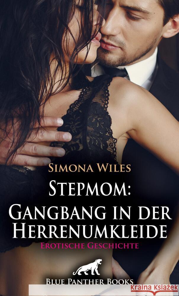 Stepmom: Gangbang in der Herrenumkleide | Erotische Geschichte + 1 weitere Geschichte Wiles, Simona 9783756151295 blue panther books - książka