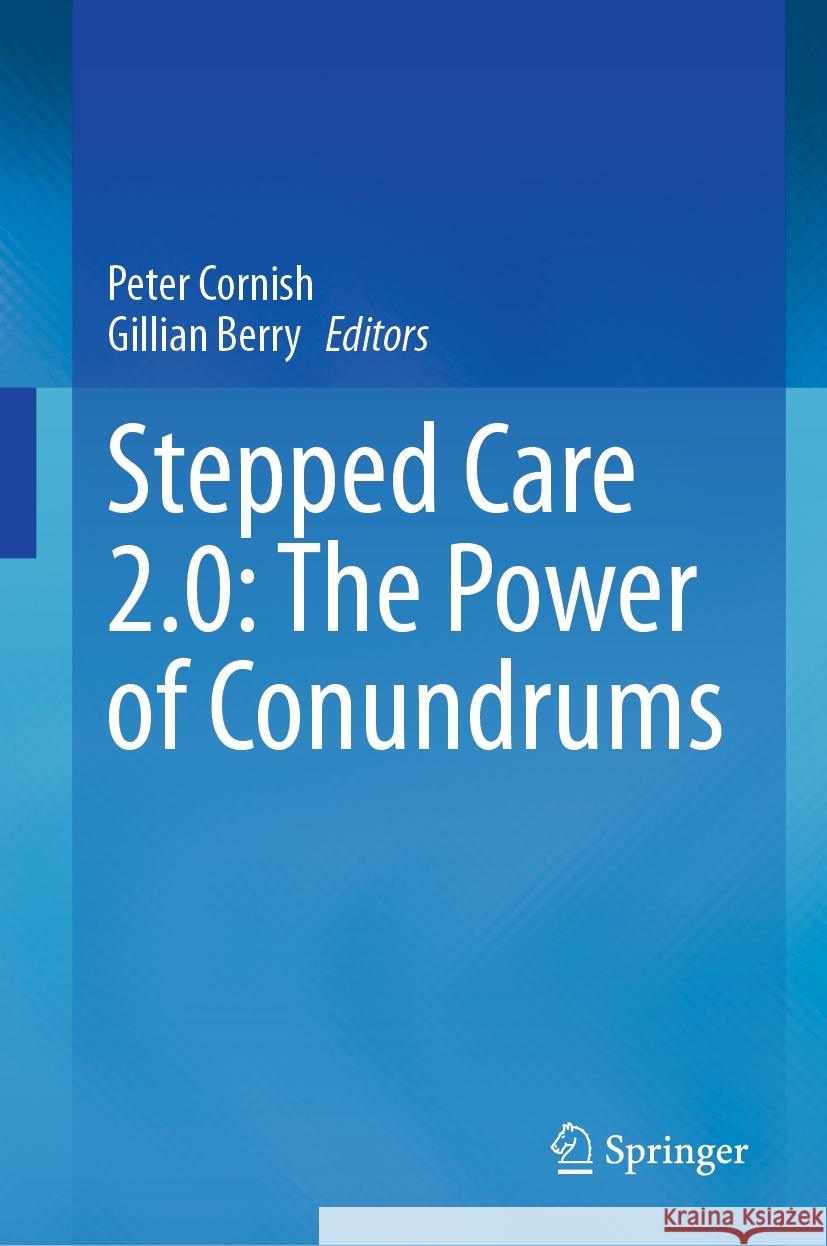 Stepped Care 2.0: The Power of Conundrums  9783031452055 Springer International Publishing - książka