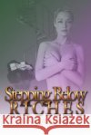 Stepping Below Riches Yanique Barrett 9781425939151 Authorhouse