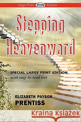 Stepping Heavenward Elizabeth Payson Prentiss 9781604508390 Serenity Publishers, LLC - książka