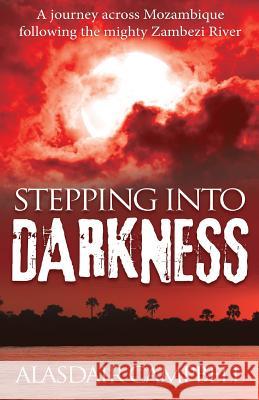 Stepping into Darkness Alasdair Campbell 9781789555448 New Generation Publishing - książka