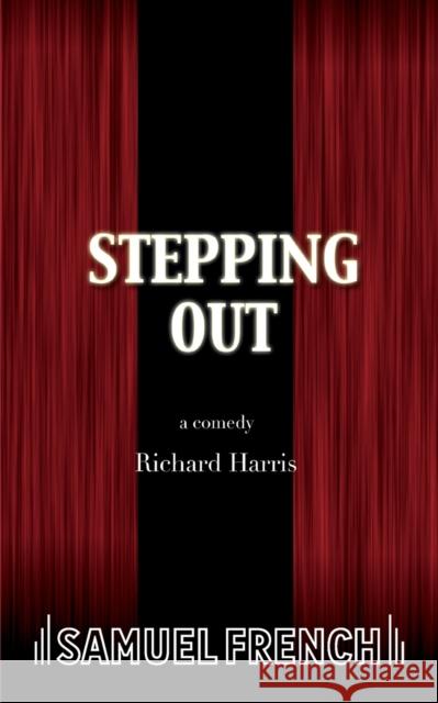 Stepping Out Richard Harris 9780573114151 Samuel French Ltd - książka