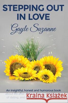 Stepping Out In Love Suzanne, Gayle 9781729507506 Createspace Independent Publishing Platform - książka