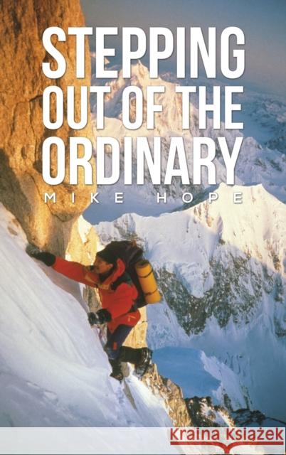 Stepping Out Of The Ordinary Mike Hope 9781398487581 Austin Macauley Publishers - książka