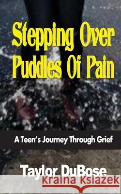 Stepping Over Puddles Of Pain Taylor Dubose 9780578675046 Alice Dubose - książka